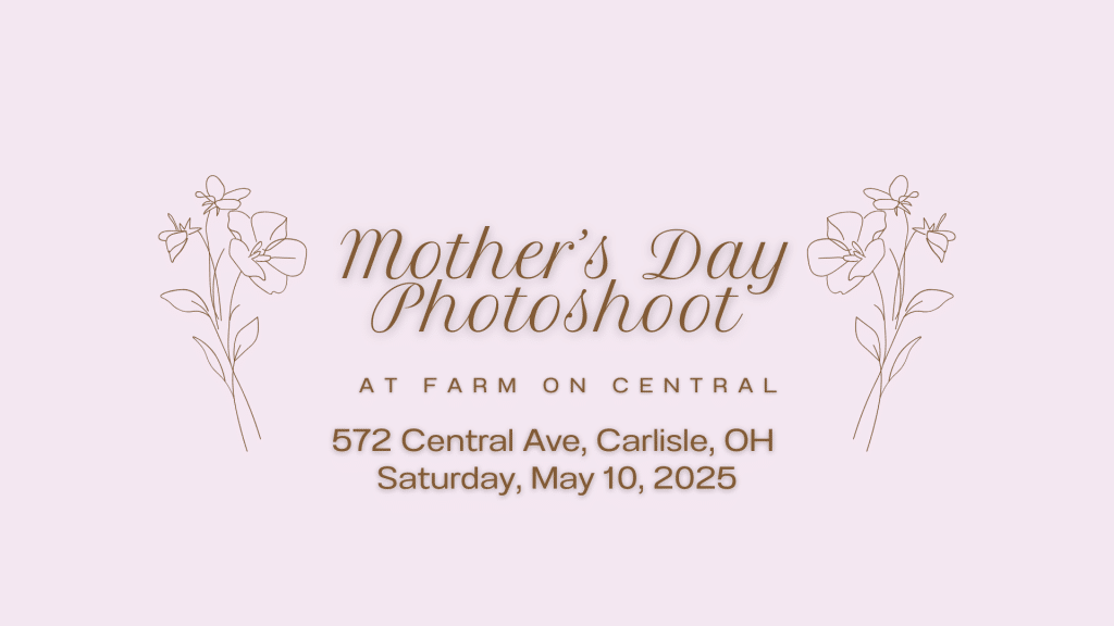 Mother's Day Photo Shoot at Farm On Central